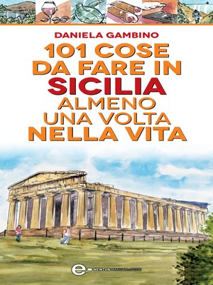 cover image of 101 cose da fare in Sicilia almeno una volta nella vita